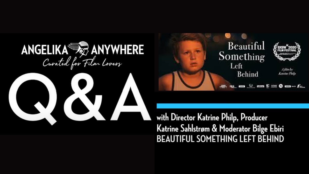 Q&A with Director Katrine Philp & Producer Katrine Sahlstrøm – BEAUTIFUL SOMETHING LEFT BEHIND