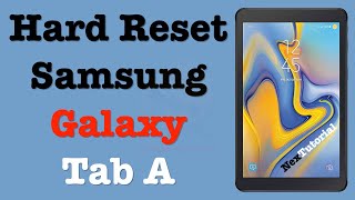 Hard Reset Samsung Galaxy Tab A | Factory Reset Galaxy Tab A Model SM T387V | NexTutorial