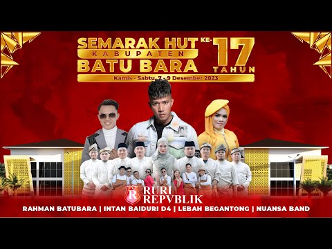 SEMARAK HUT KE-17 KABUPATEN BATU BARA