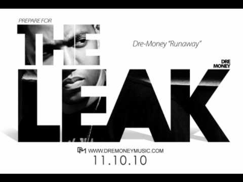 Dre-Money - Runaway [THE LEAK]