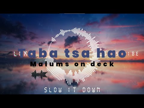 Taba tsa hao - Malums on deck