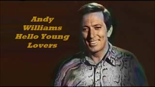 Andy Williams.......Hello Young Lovers.