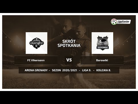 Liga Fanów: FC Vikersonn - Borowiki ( Jesień 2020 )