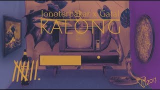 Jono Terbakar - Kalong (Video by Gatal)