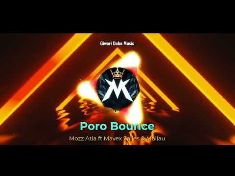 Poro Bounce - (🇵🇬 Png Local Style 2025) Mozz Atia ft Mavex Sailes & Mailau