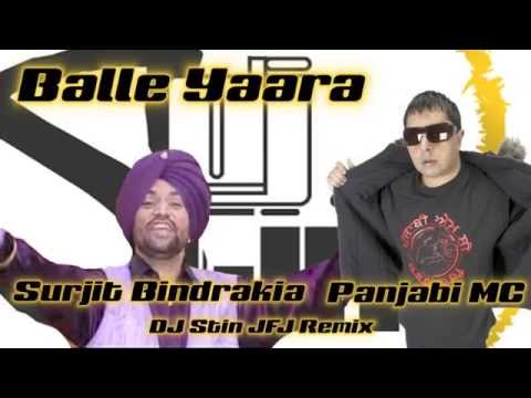 Balle Yaara - Surjit Bindrakia vs Panjabi MC - DJ Stin JFJ Remix