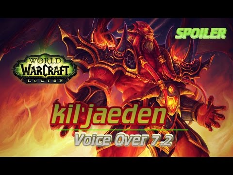 Kil`jaeden l Voice Over l Legion l Latino l SPOILER