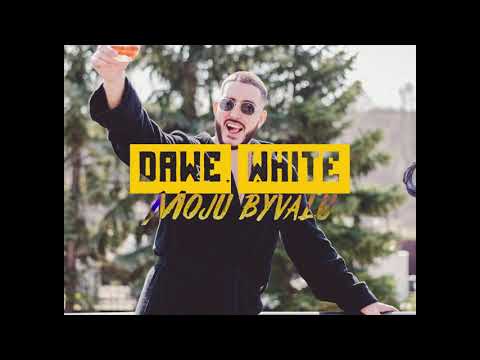 DAWE WHITE - Moju Bývalú