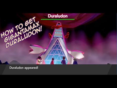 Where to Get GIGANTAMAX DURALUDON! - Pokemon Sword and Shield
