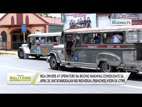 Balitang Southern Tagalog: Mga traditional jeep na bigong magpa-consolidate,tatanggalan ng franchise