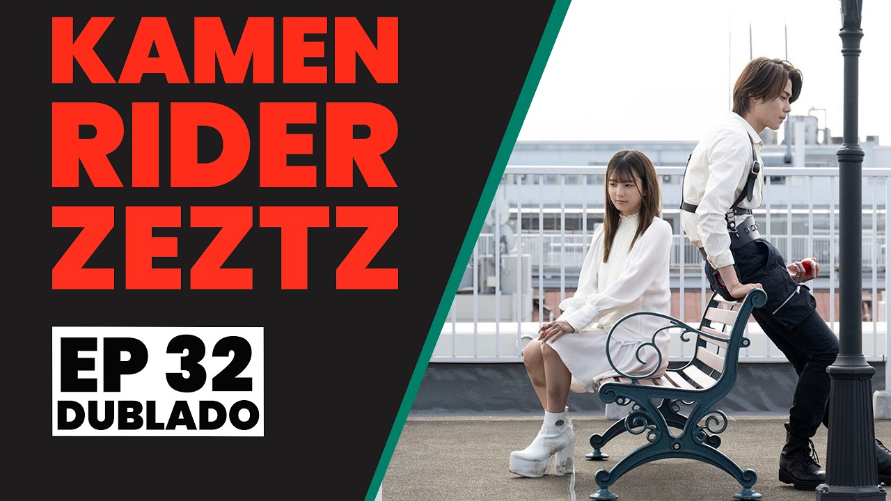 Kamen Rider Zeztz | EP 32 | CASO 32: Supera (Dublado)