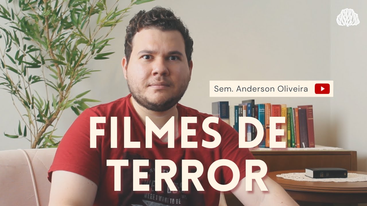 O Cristão pode ver filme de Terror? - Sem. Anderson Oliveira