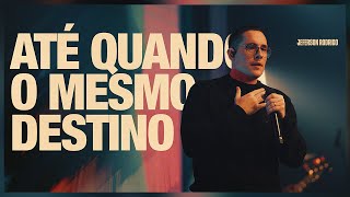 Até Quando O Mesmo Destino | Jefferson Costa | Ao Vivo Na Get Church Floripa