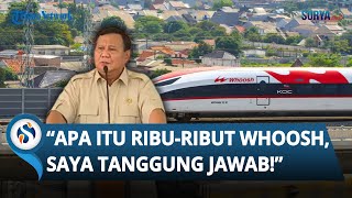 Tegas! Presiden Prabowo: Gak Usah Khawatir, Apa itu Ribut-ribut Whoosh, Saya Tanggung Jawab