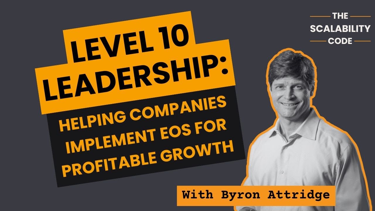 Level 10 Leadership: Helping Companies Implement EOS for Profitable Growth