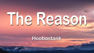 Hoobastank - The Reason 1 Hour (Lyrics)