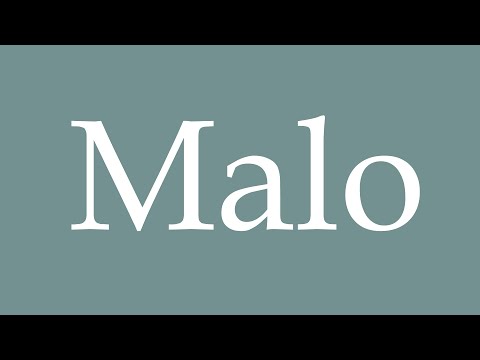 How to Pronounce ''Malo'' Correctly in French