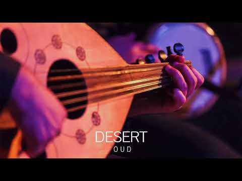 Desert Oud Music - Arabian Background Music