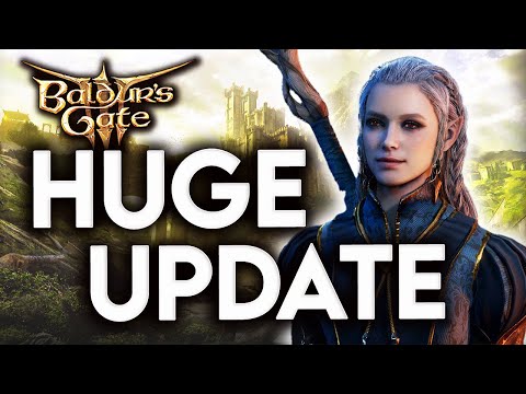 Baldur's Gate 3 MASSIVE GAME UPDATE - Patch 2 is HERE!