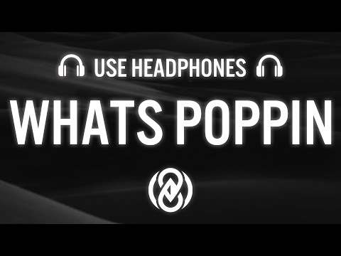 Jack Harlow – WHATS POPPIN (8D AUDIO) ?