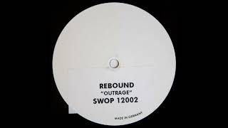 Rebound - Outrage (Techno 1997)