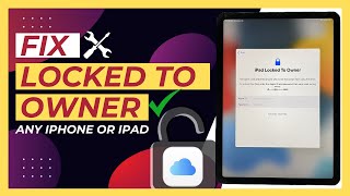 Global iCloud Unlock: Fix Locked to Owner on any iPhone or iPad
