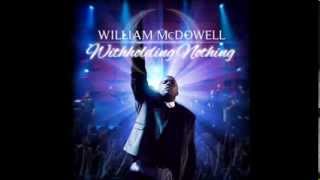 William McDowell   Withholding Nothing AUDIO ONLY