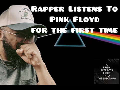 RAPPER LISTENS TO PINK FLOYD FOR THE FIRST TIME!