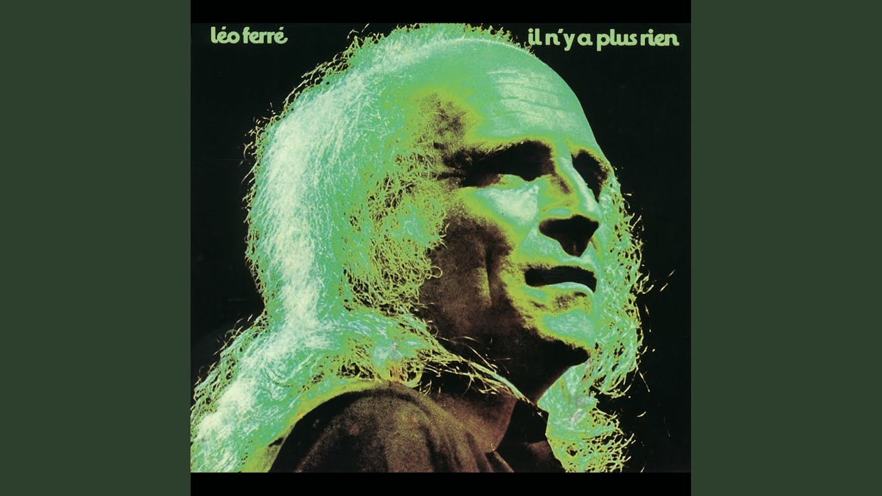 Léo Ferré - Ne chantez pas la mort