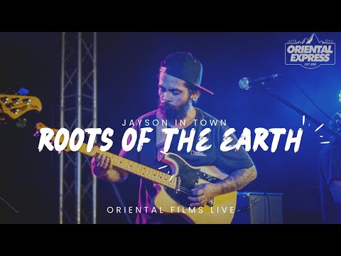 Jayson In Town - Roots of the Earth - Official Live Video