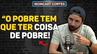 PRIMO POBRE FALA SOBRE A FRASE QUE GEROU O MAIOR HATE DA SUA VIDA! – IRONCAST CORTES