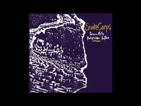 The Snake Corps | Science Kills EP [full]
