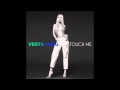 Vesta - Touch Me (Full Audio) 