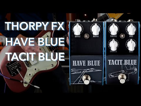 Thorpy FX: Vintage Reimagined // Have Blue & Tacit Blue (Germanium Boost - Germanium Fuzz)