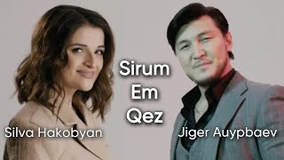 Silva Hakobyan, Jiger Auypbaev - Sirum em Qez (2021)