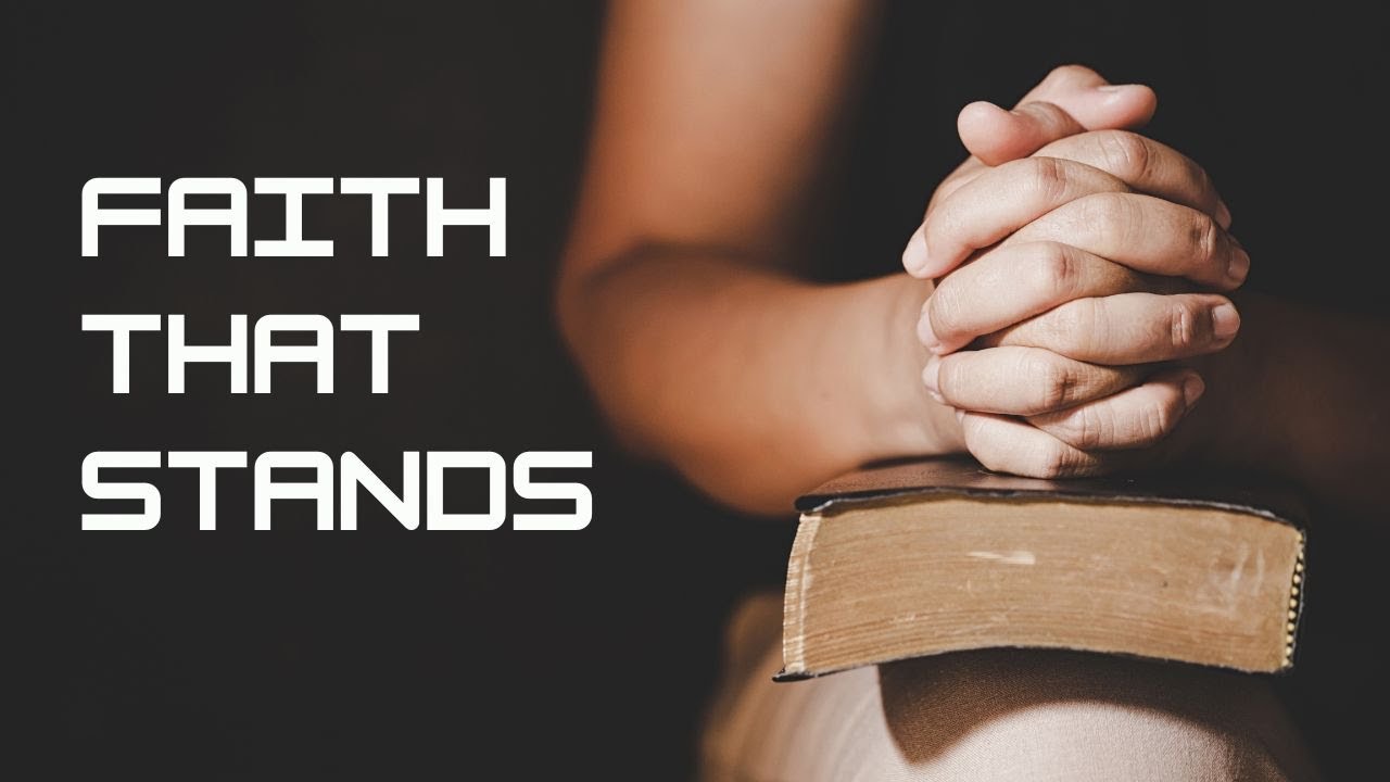 Faith That Stands