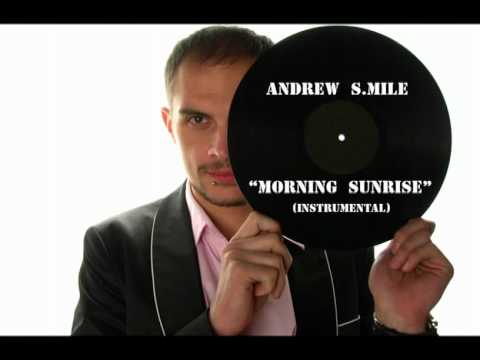 Dj Andrew S.mile - "Morning Sunrise" (dub mix)