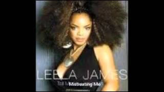 Leela+James+Mistreating+me