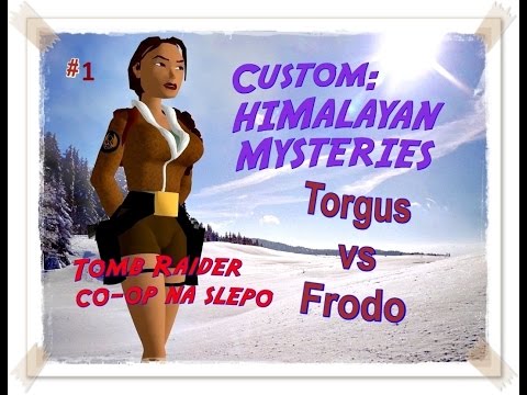 Tomb Raider Custom na ślepo wraz z Torgusem odc.1 - Himalayan Mysteries