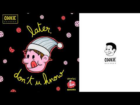 Later. - Don't U Know