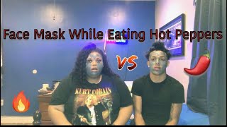TRYING FACE MASK FOR THE FIRST TIME WHILE EATING HOT PEPPERS