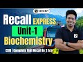 Recall Express | Unit-1 | Biochemistry | Superfast Recalling |Virendra Singh | CSIR | GATE | DBT