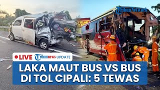 LIVE: Kecelakaan Maut di Tol Cipali, 5 Orang Tewas & 33 Terluka dalam Tabrakan Beruntun 3 Kendaraan