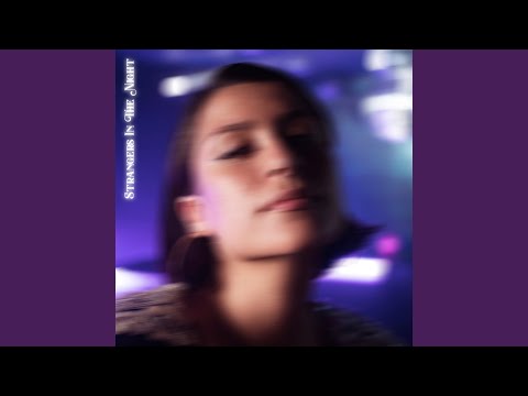 Video thumbnail for Strangers In The Night