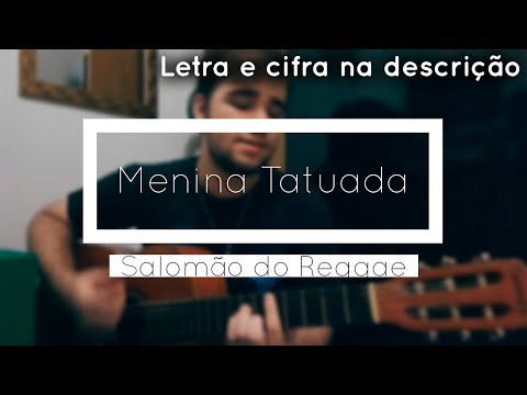 Menina Tatuada - Salomão do Reggae