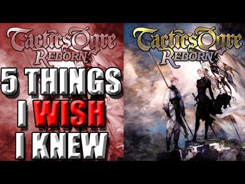 TACTICS OGRE: REBORN - Hints and Tips for Beginners - 5 Things I Wish I Knew Before I Started!