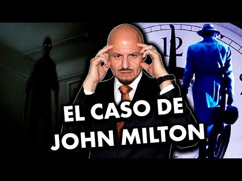 El Aterrador Caso de John Milton (Experiencias con Viajes en el tiempo, Fantasmas, Entes Sombras)