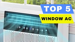 Top 5 Best Window Air Conditioner 2026 Review - Quiet Smart Window AC Unit (All Budget- Buying Guide