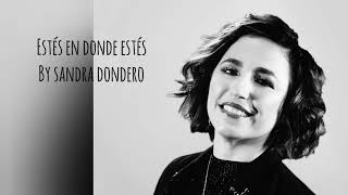 Sandra Dondero - Estés en donde estés (Cover)