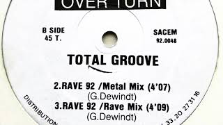 Total Groove - Rave 92 (Metal Mix)